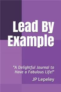 Lead By Example