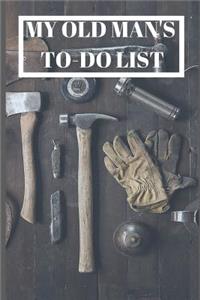 My Old Man's To-Do List
