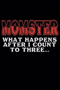 Momster What Happens After I Count To Three