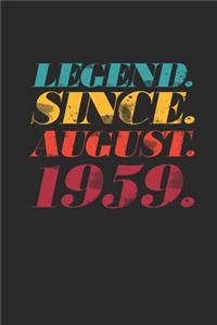 Legend Since August 1959
