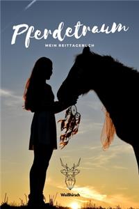 Pferdetraum - Mein Reittagebuch