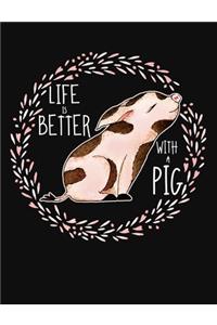 Life is Better with a Pig