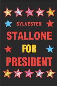 Sylvester Stallone for President