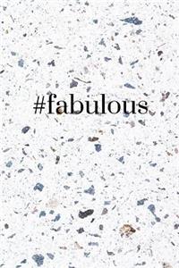 #fabulous