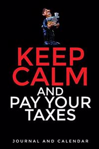 Keep Calm and Pay Your Taxes