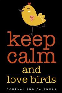 Keep Calm and Love Birds