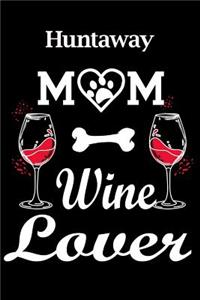 Huntaway Mom Wine Lover
