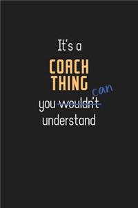 It's a Coach Thing You Can Understand