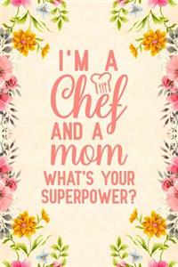 I'm A Chef And A Mom What's Your Superpower