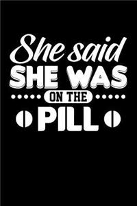 She Said She Was on the Pill