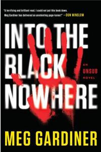 Into the Black Nowhere: An Unsub Novel