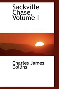 Sackville Chase, Volume I