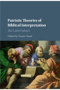 Patristic Theories of Biblical Interpretation