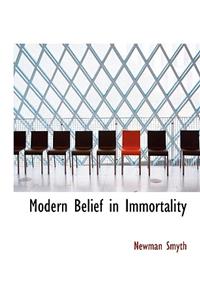 Modern Belief in Immortality