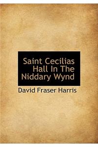 Saint Cecilias Hall in the Niddary Wynd