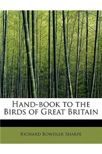 Hand-Book to the Birds of Great Britain