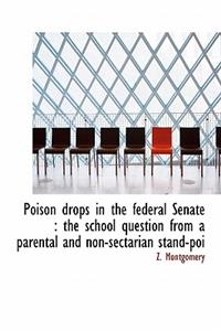 Poison Drops in the Federal Senate