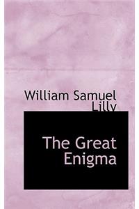 The Great Enigma