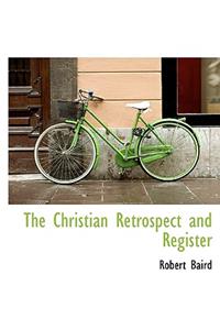 The Christian Retrospect and Register