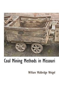 Coal Mining Methods in Missouri