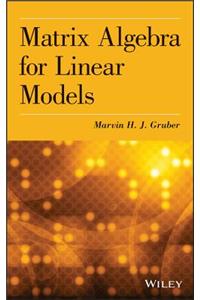 Matrix Algebra for Linear Mode