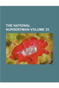 The National Nurseryman Volume 25