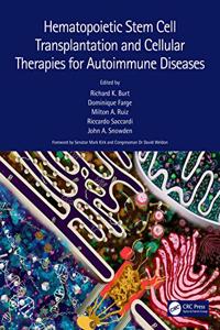 Hematopoietic Stem Cell Transplantation and Cellular Therapies for Autoimmune Diseases