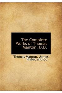 The Complete Works of Thomas Manton, D.D.
