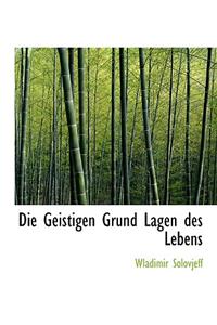 Die Geistigen Grund Lagen Des Lebens