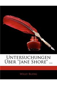 Untersuchungen Über Jane Shore ...