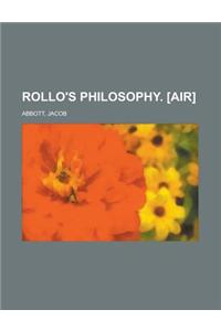 Rollo's Philosophy. [Air]