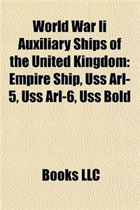 World War II Auxiliary Ships of the United Kingdom