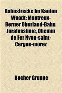 Bahnstrecke Im Kanton Waadt