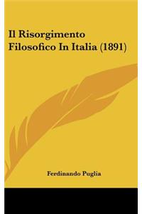 Il Risorgimento Filosofico in Italia (1891)