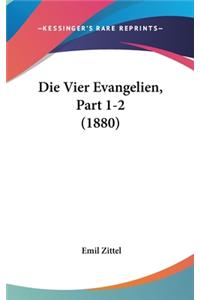 Die Vier Evangelien, Part 1-2 (1880)