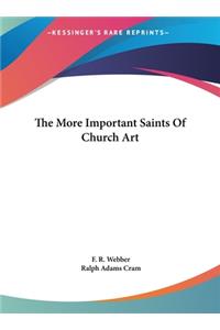 The More Important Saints of Church Art