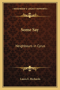 Some Say