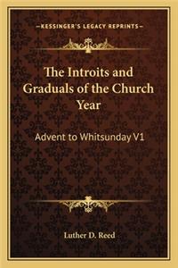Introits and Graduals of the Church Year