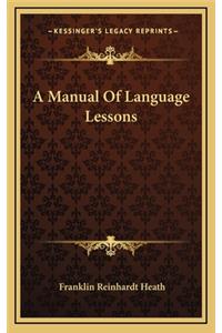 A Manual of Language Lessons