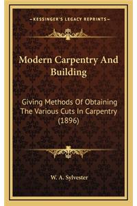 Modern Carpentry and Building