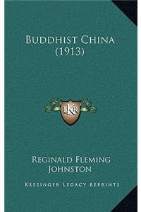 Buddhist China (1913)