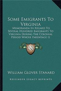 Some Emigrants To Virginia