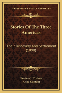 Stories Of The Three Americas