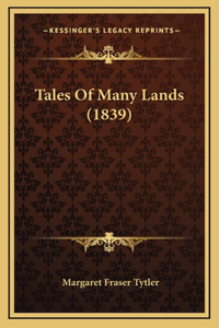 Tales Of Many Lands (1839)