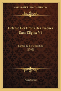 Defense Des Droits Des Eveques Dans L'Eglise V1