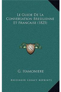 Guide De La Conversation Bresilienne Et Francaise (1825)