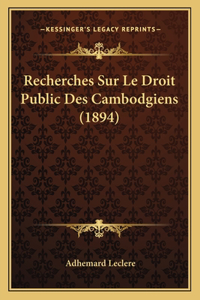Recherches Sur Le Droit Public Des Cambodgiens (1894)