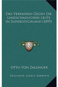 Verfahren Gegen Die Landschadlichen Leute In Suddeutschland (1895)