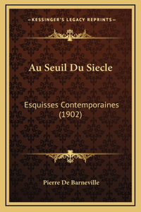 Au Seuil Du Siecle