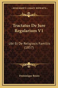 Tractatus De Jure Regularium V1